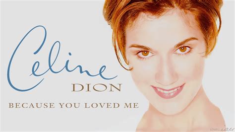 celine because u loved me lyrics|because you loved me videos.